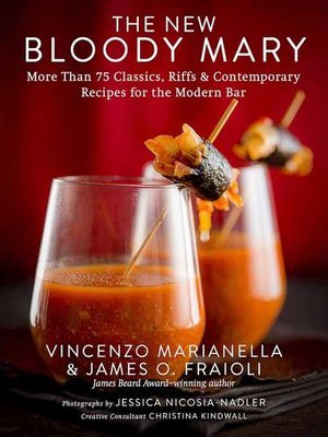 cover image of The New Bloody Mary: More Than 75 Classics, Riffs & Contemporary Recipes for the Modern Bar